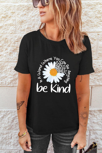 Black be kind Daisy Slogan Print Crewneck Casual Tee - L & M Kee, LLC