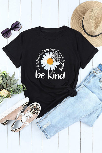 Black be kind Daisy Slogan Print Crewneck Casual Tee - L & M Kee, LLC