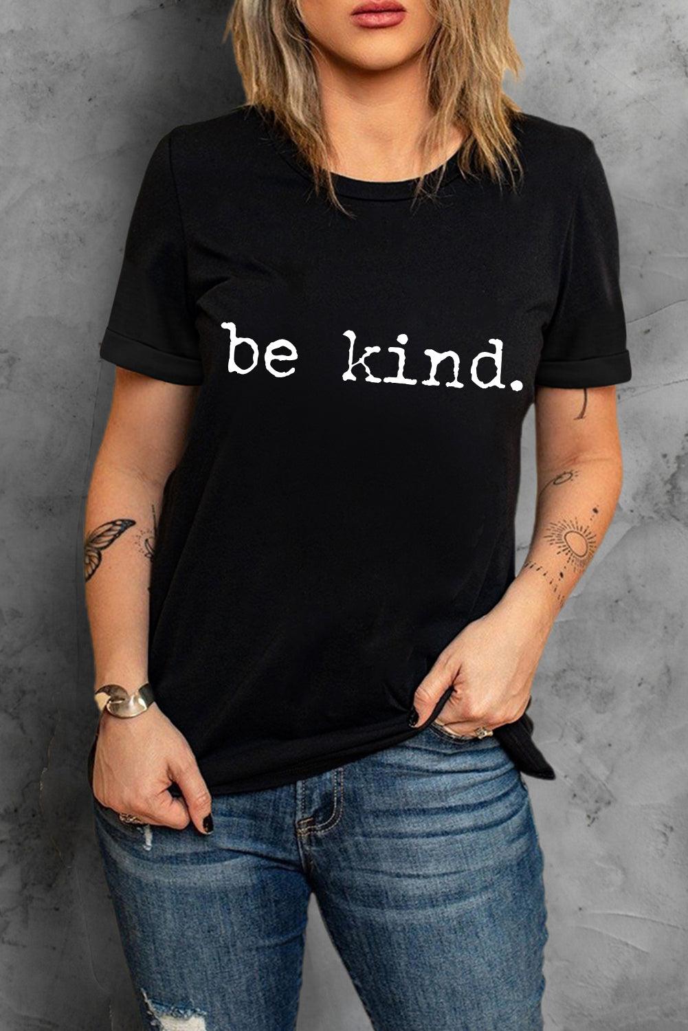 Black be kind Letter Print Round Neck Casual T Shirt - L & M Kee, LLC