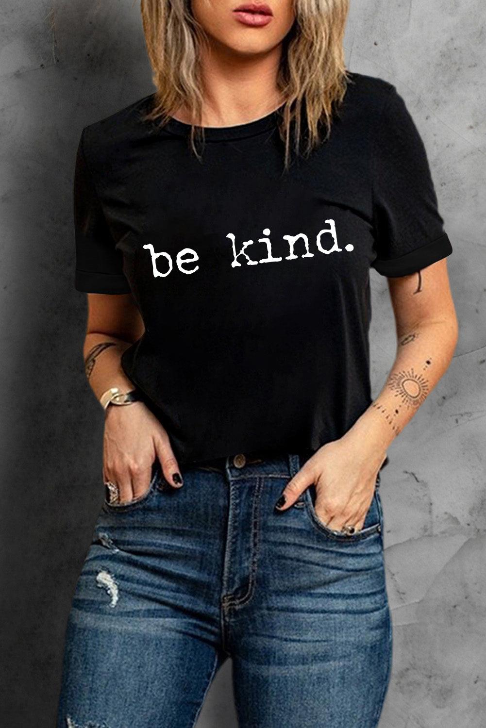 Black be kind Letter Print Round Neck Casual T Shirt - L & M Kee, LLC