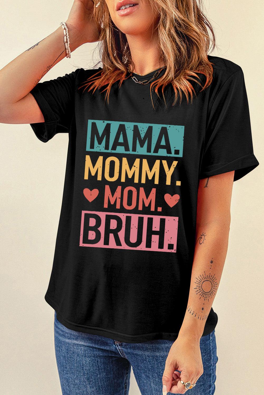 Black MAMA MOMMY MOM BRUH Graphic Tee - L & M Kee, LLC