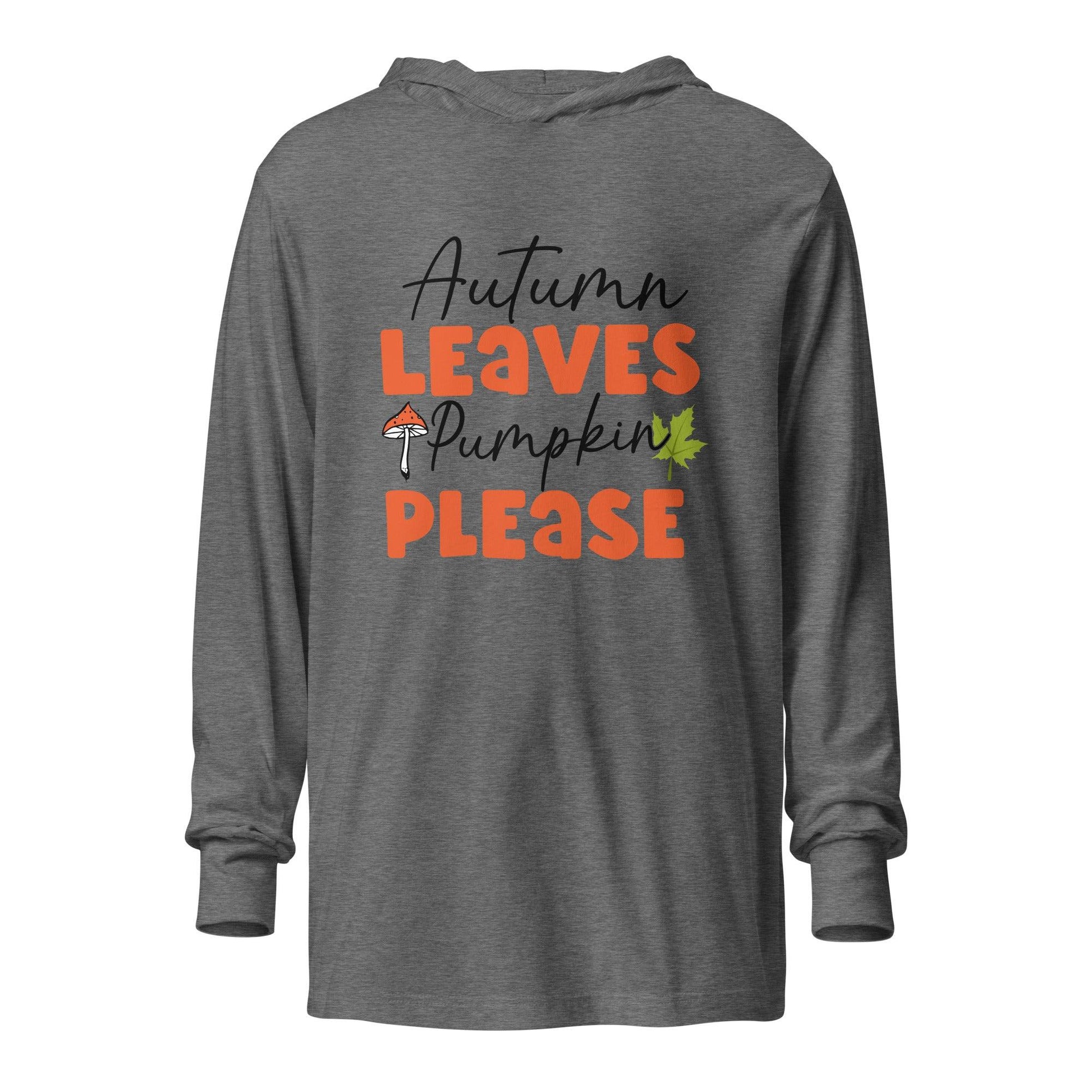 Autumn Leaves Please Hooded long-sleeve tee - L & M Kee, LLC