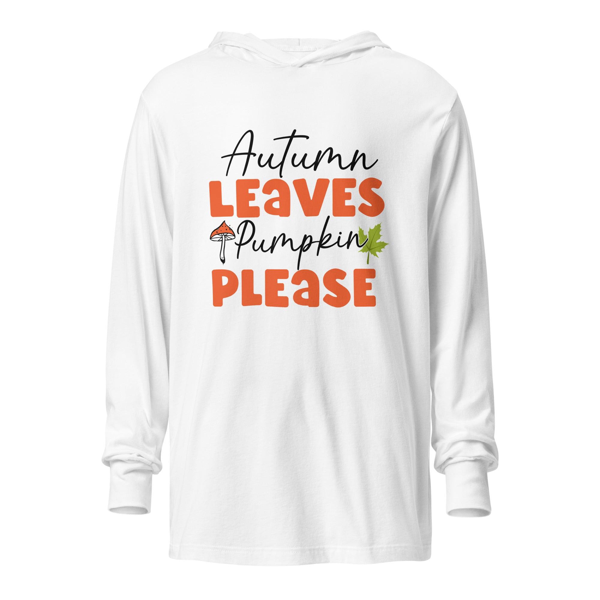 Autumn Leaves Please Hooded long-sleeve tee - L & M Kee, LLC