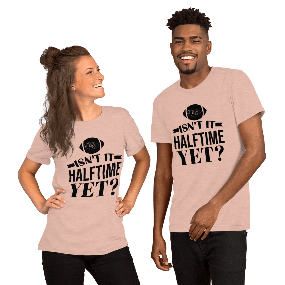 Is it Half-Time Yet Unisex t-shirt - L & M Kee, LLC