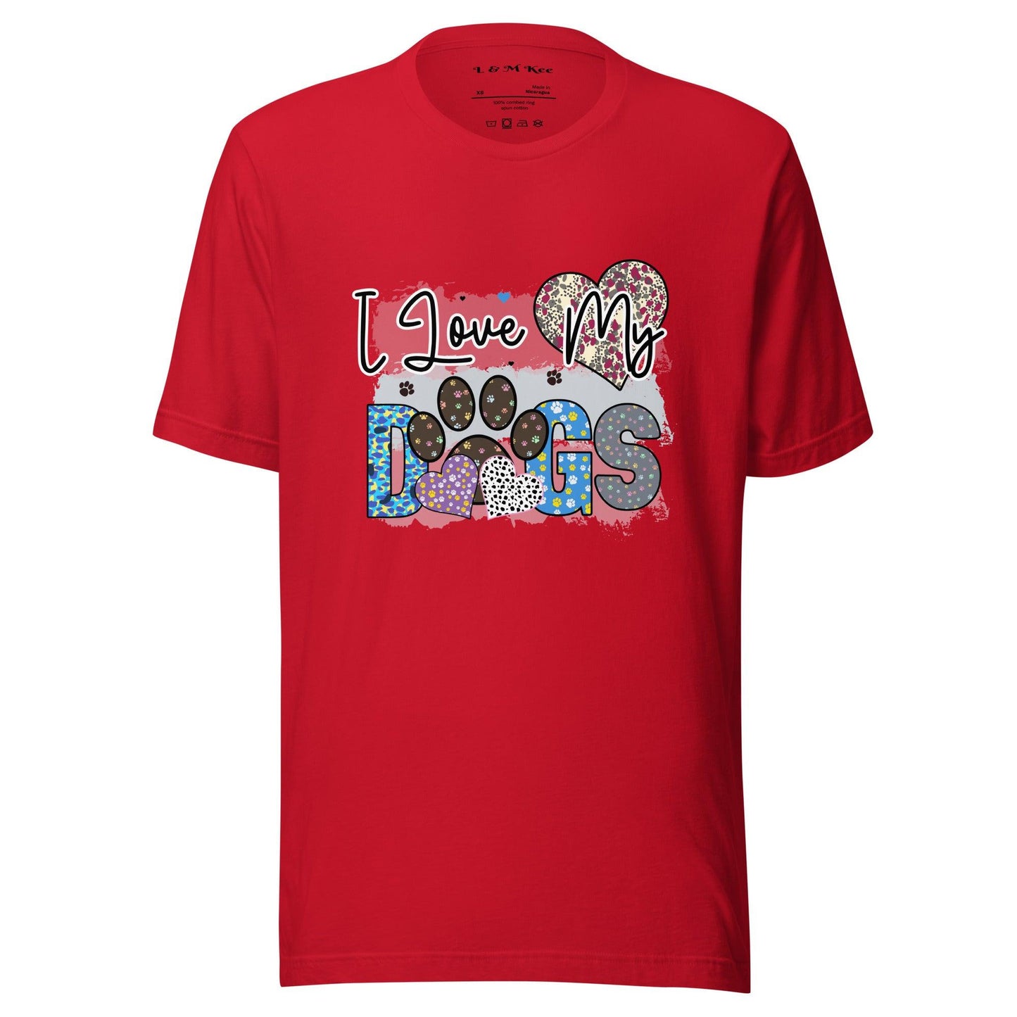 I Love My Dogs T-Shirt - L & M Kee, LLC
