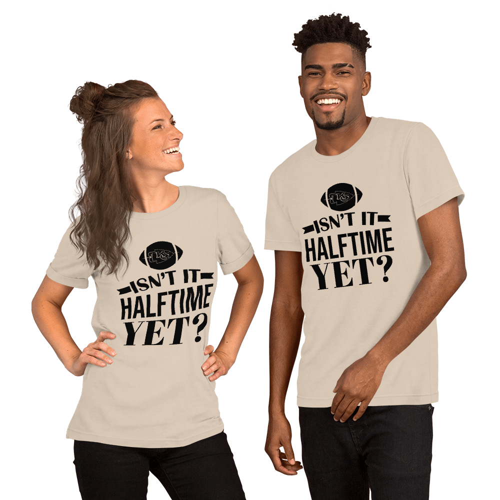 Is it Half-Time Yet Unisex t-shirt - L & M Kee, LLC