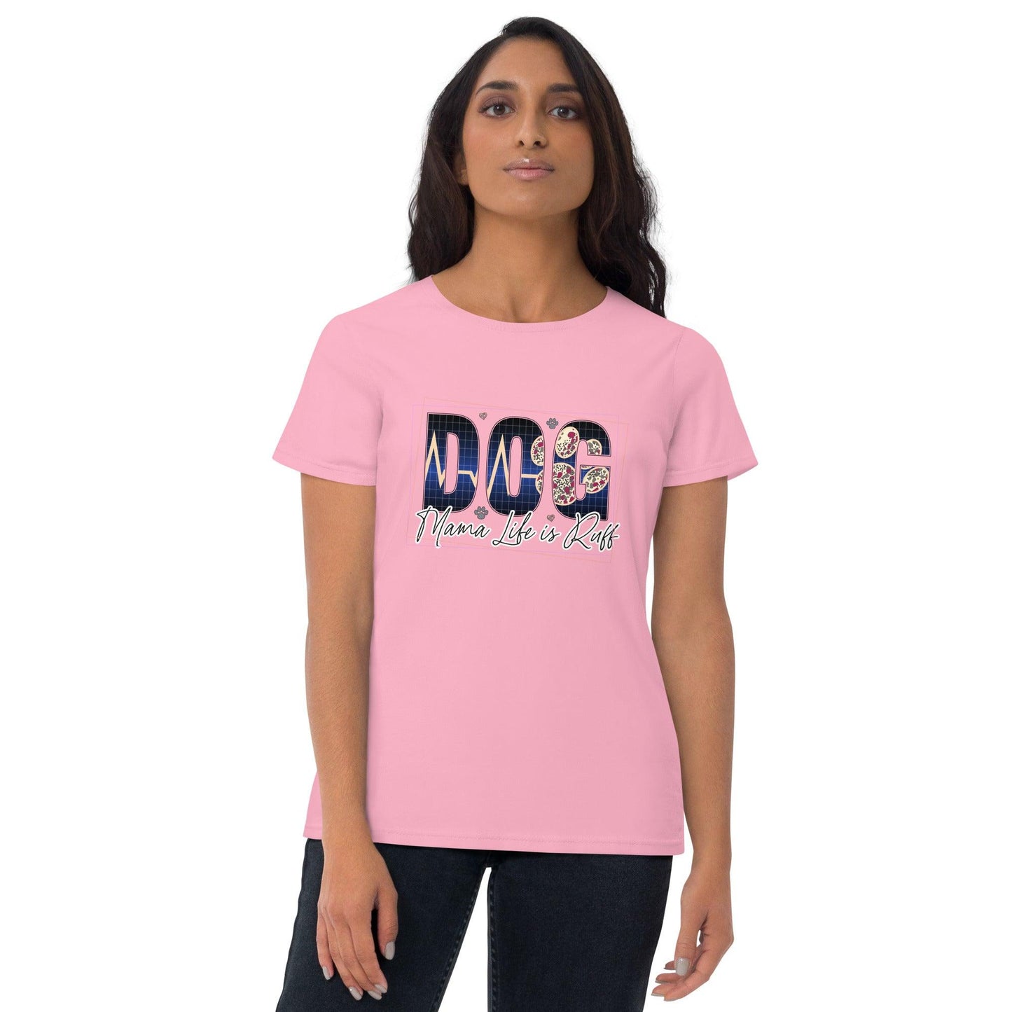 Dog Mama Life is Ruff T-Shirt