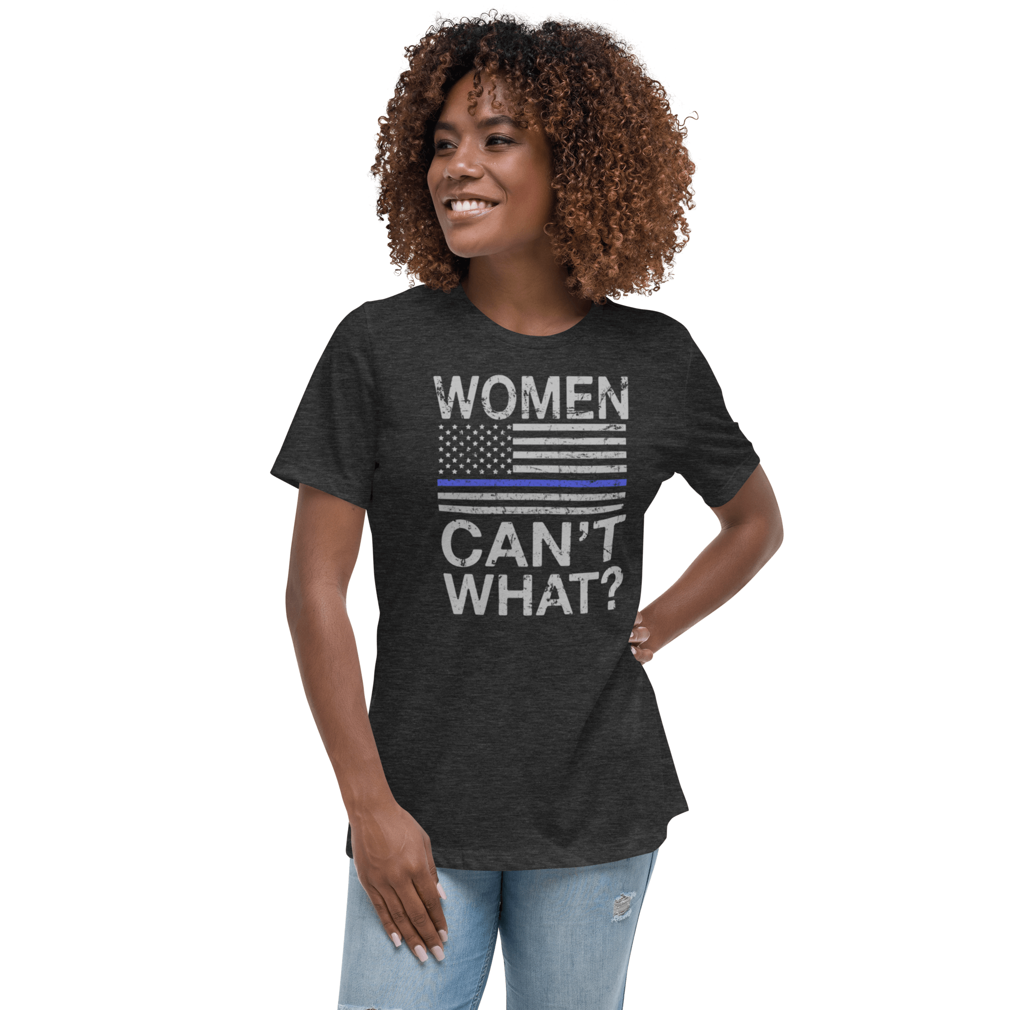 Women Can't What Relaxed T-Shirt - L & M Kee, LLC