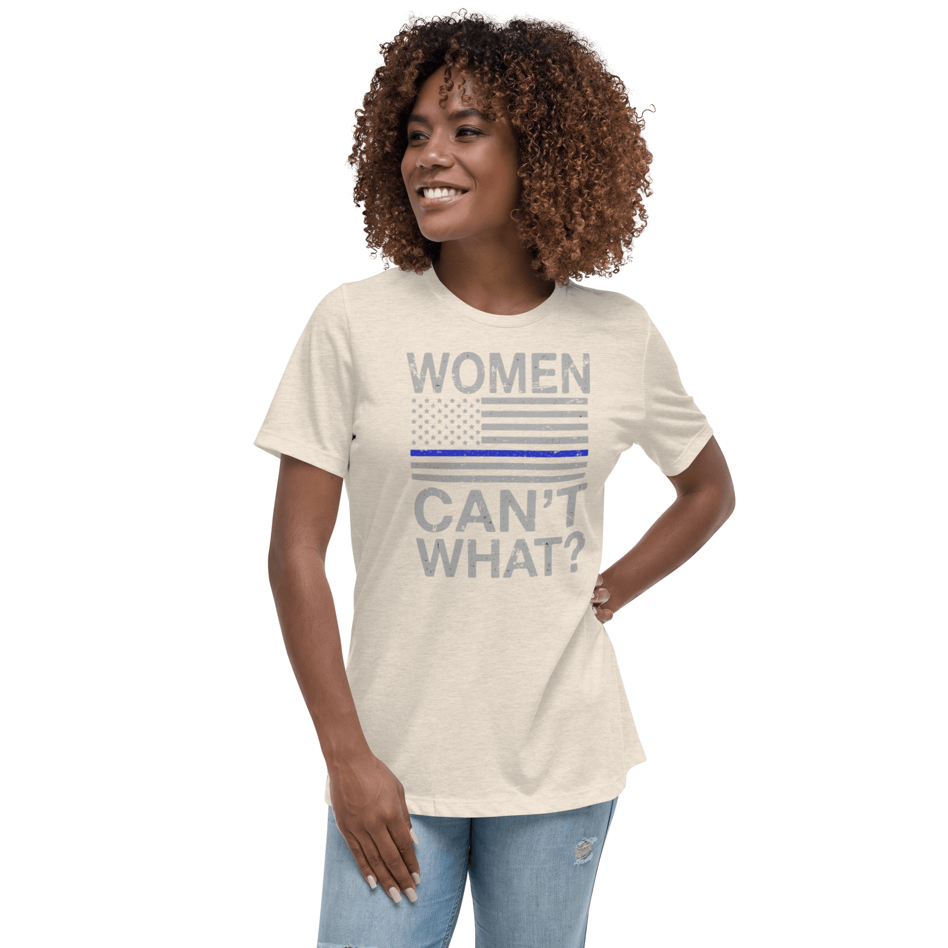 Women Can't What Relaxed T-Shirt - L & M Kee, LLC