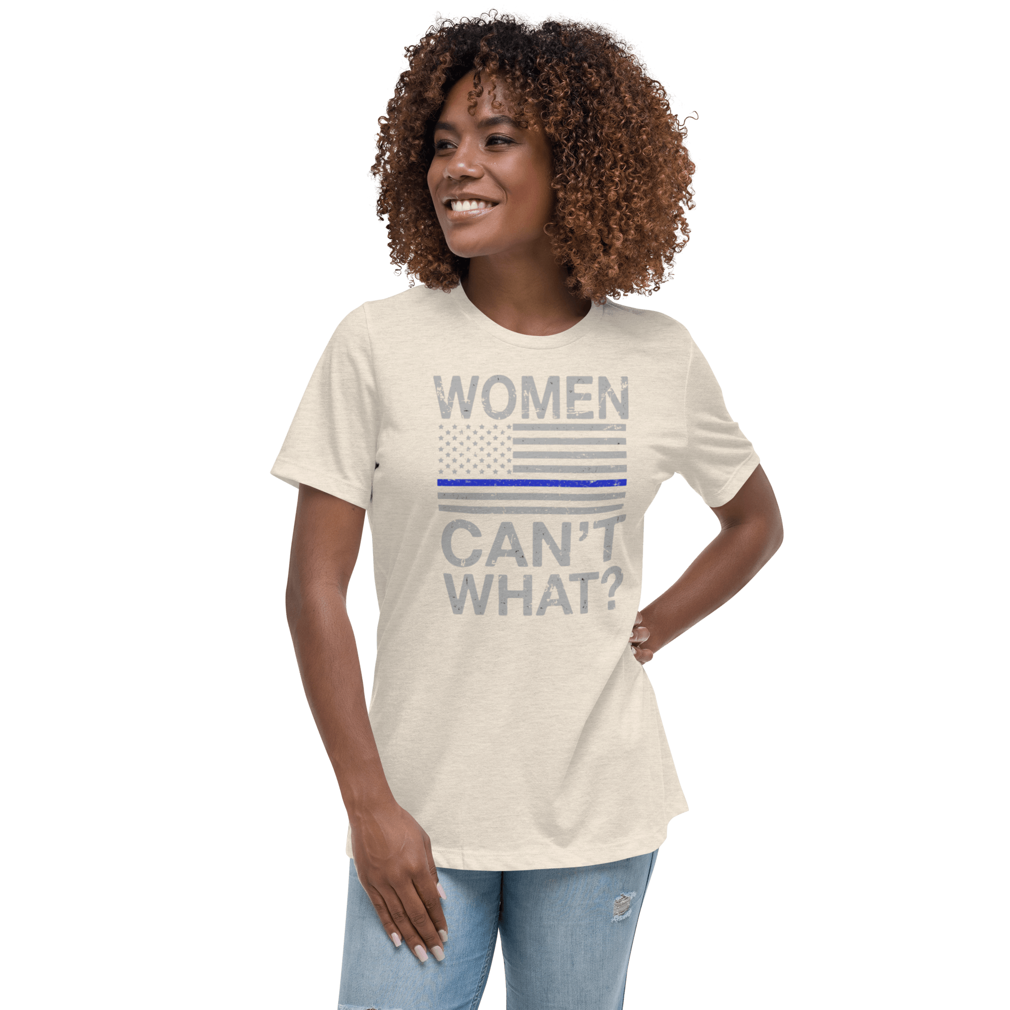 Women Can't What Relaxed T-Shirt - L & M Kee, LLC