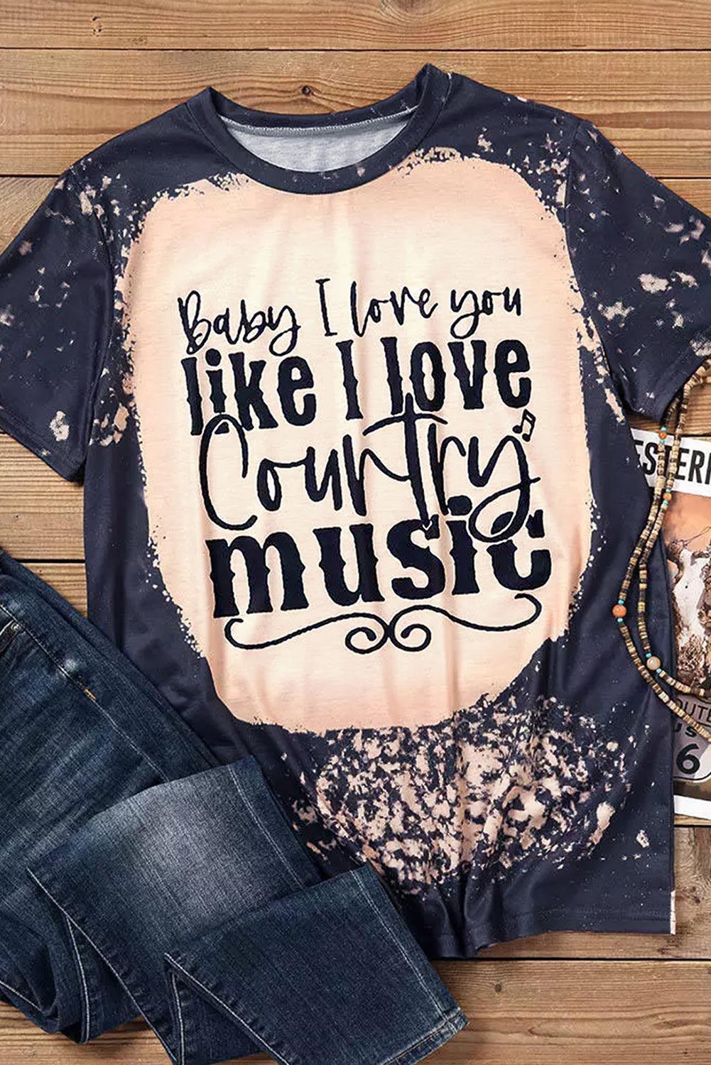 Baby I Love You Like I Love t Country music Graphic Tee - L & M Kee, LLC