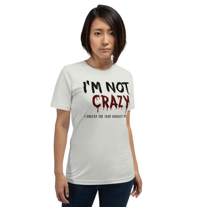 Not Crazy Short-Sleeve Unisex T-Shirt - L & M Kee, LLC