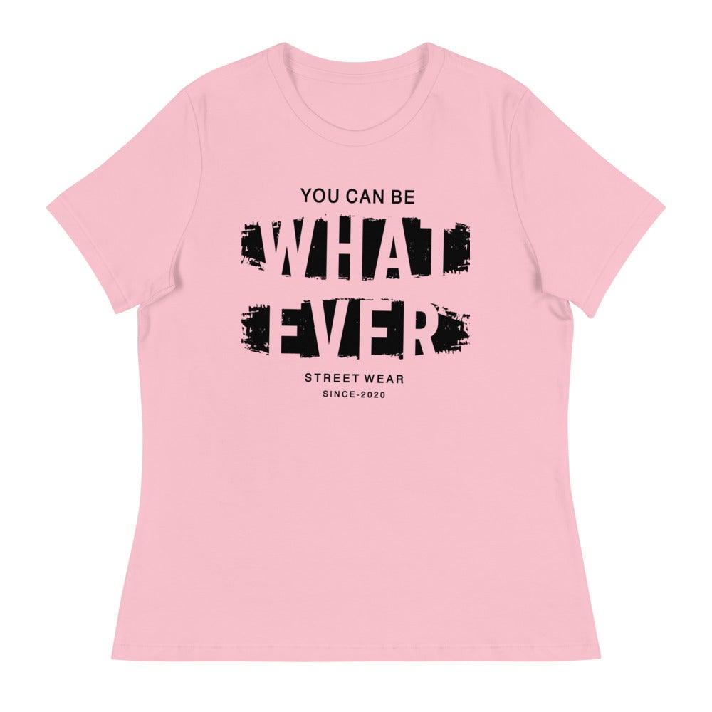 You Can Be What Ever Women's Relaxed T-Shirt - L & M Kee, LLC